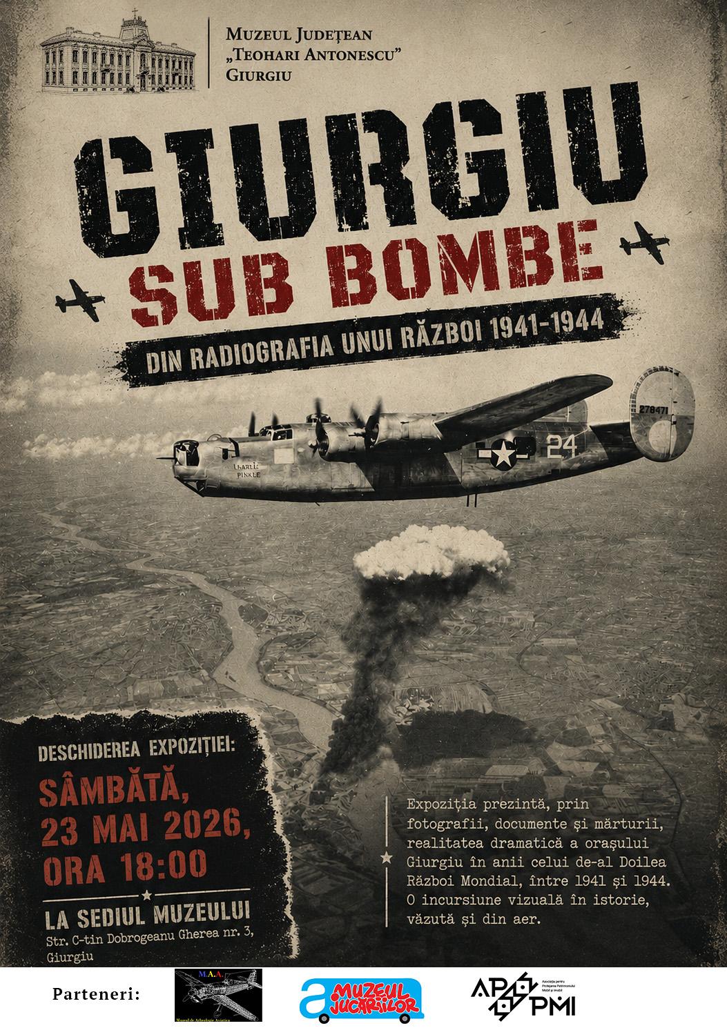 Expoziția „Giurgiu sub bombe”
